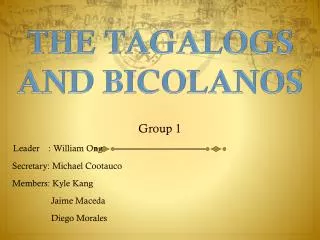 THE TAGALOGS AND BICOLANOS