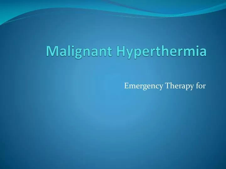 malignant hyperthermia