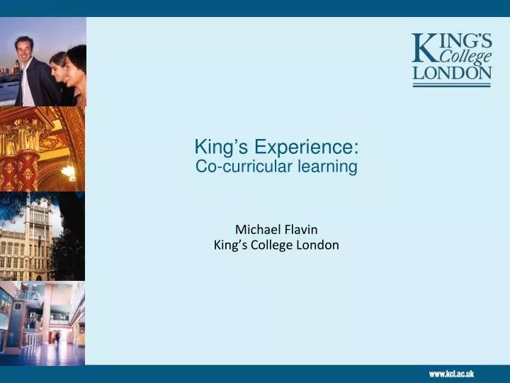 king s experience co curricular learning michael flavin king s college london