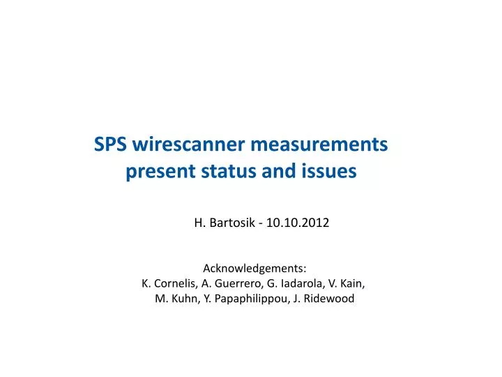 sps wirescanner measurements present status and issues