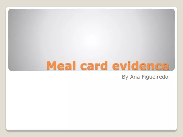 meal card evidence