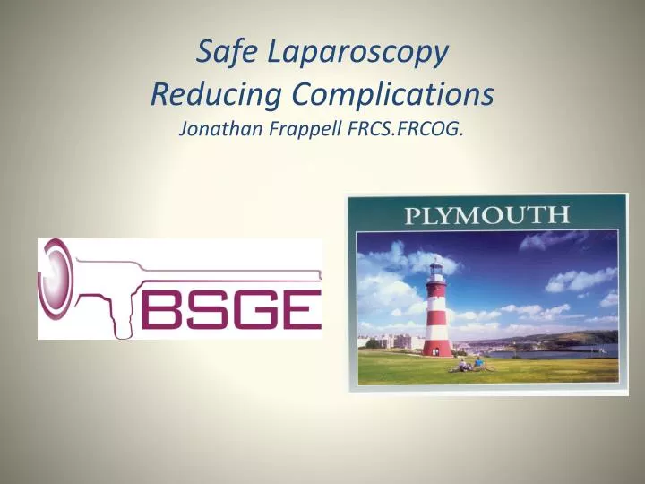 safe laparoscopy reducing complications jonathan frappell frcs frcog