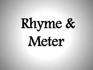 Rhyme &amp; Meter