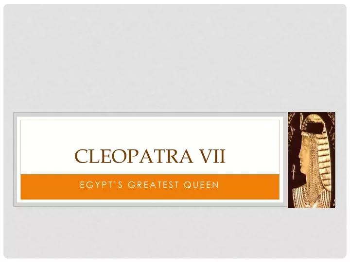 Cleopatra VII Philopator - ppt download