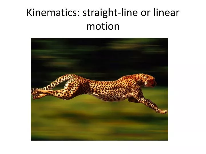 kinematics straight line or linear motion
