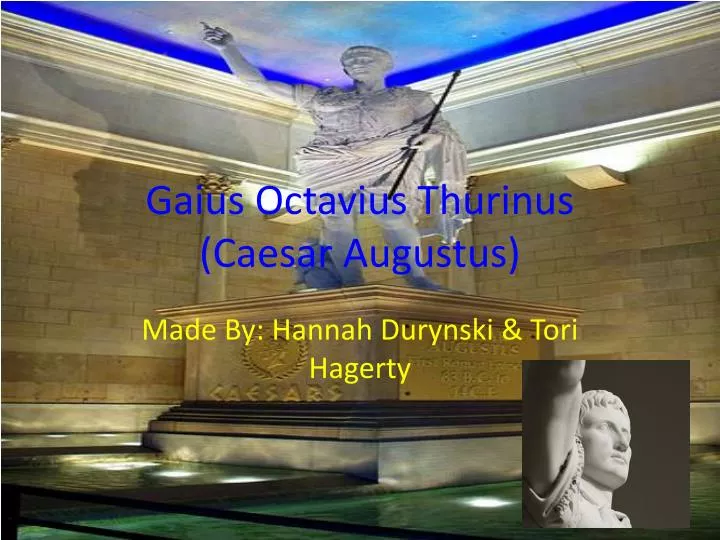 gaius octavius thurinus caesar augustus