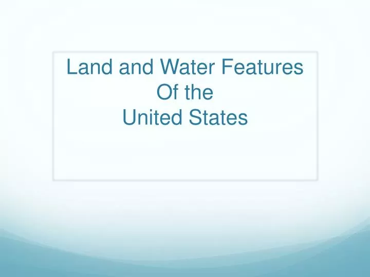 land and water features of the united states