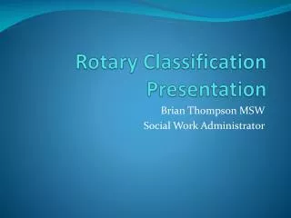 Rotary Classification Presentation