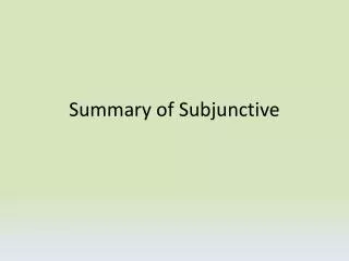 Summary of Subjunctive