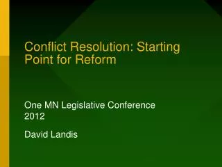 Conflict Resolution: Starting Point for Reform