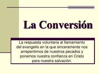 la conversi n