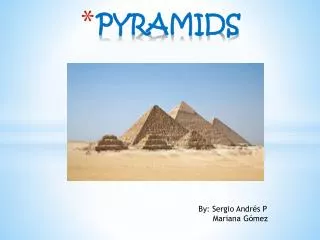 PYRAMIDS