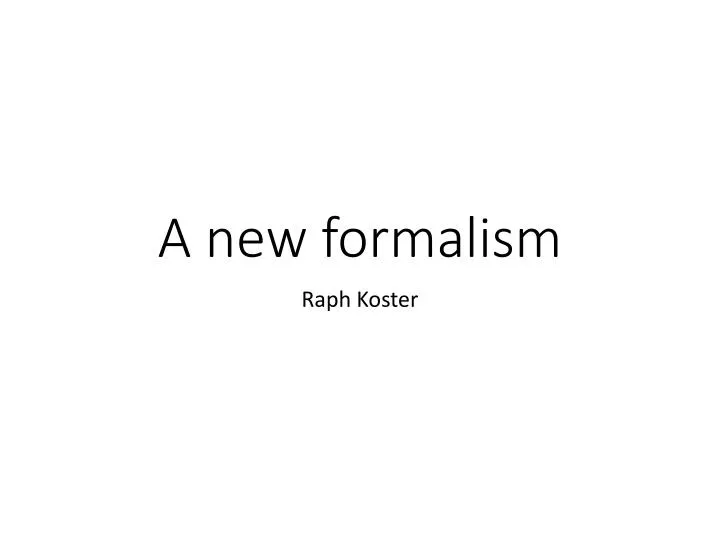 a new formalism