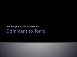 Dominant to Tonic