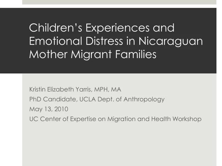 children s experiences and emotional distress in nicaraguan mother migrant families