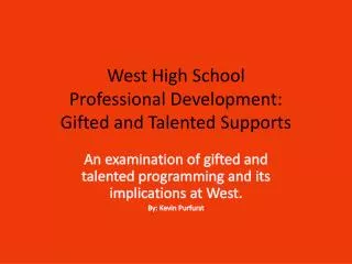 West High School Professional Development: Gifted and Talented Supports