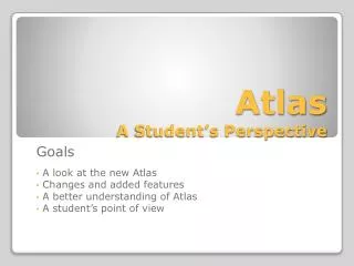 Atlas A Student’s Perspective
