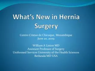 What’s New in Hernia Surgery