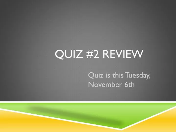 quiz 2 review