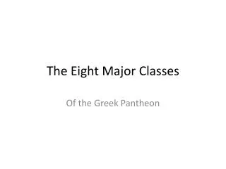 The Eight Major Classes