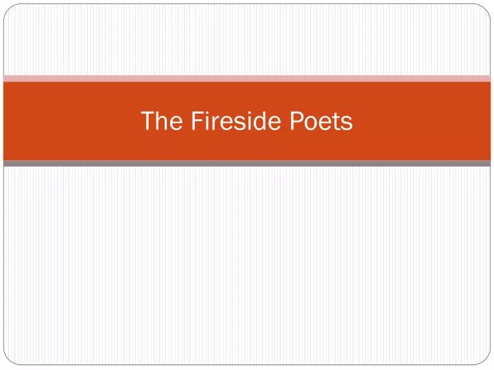 the fireside poets