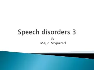 Speech disorders 3