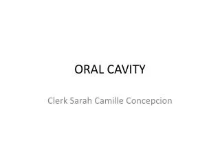 ORAL CAVITY