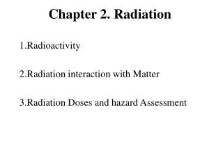 Chapter 2. Radiation