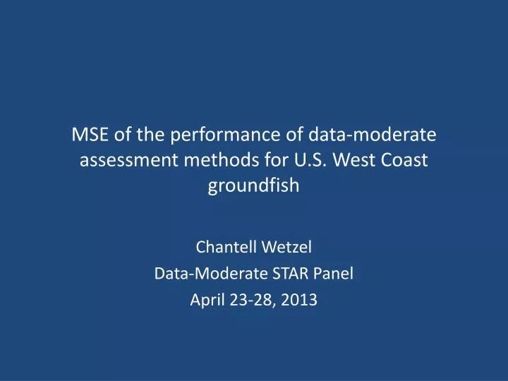 mse of the performance of data moderate assessment methods for u s west coast groundfish