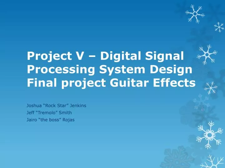 project v digital signal processing system design final project guitar effects