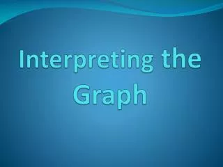 interpreting the graph