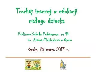 Opole, 25 marca 2013 r.