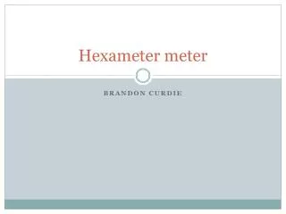 Hexameter meter