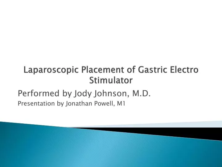 laparoscopic placement of gastric electro stimulator