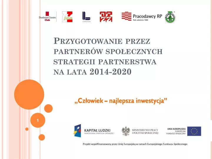 przygotowanie przez partner w spo ecznych strategii partnerstwa na lata 2014 2020