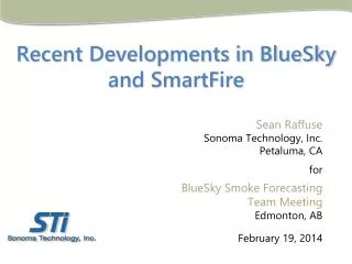 Recent Developments in BlueSky and SmartFire