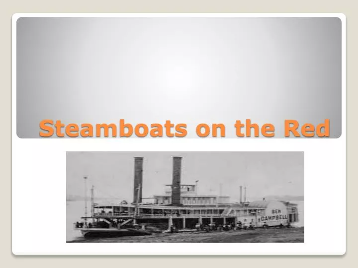 steamboats on the red