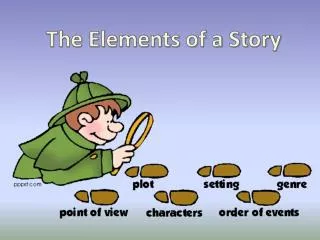 The Elements of a Story