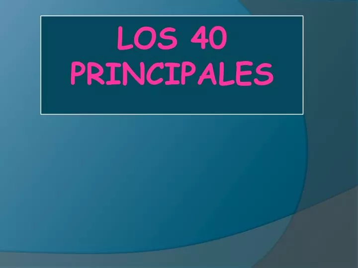 los 40 principales