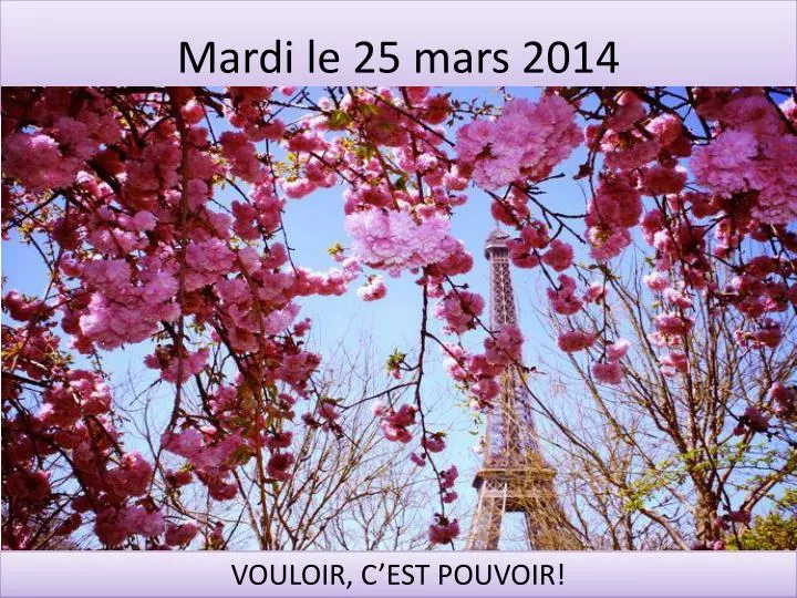 mardi le 25 mars 2014