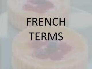 FRENCH TERMS
