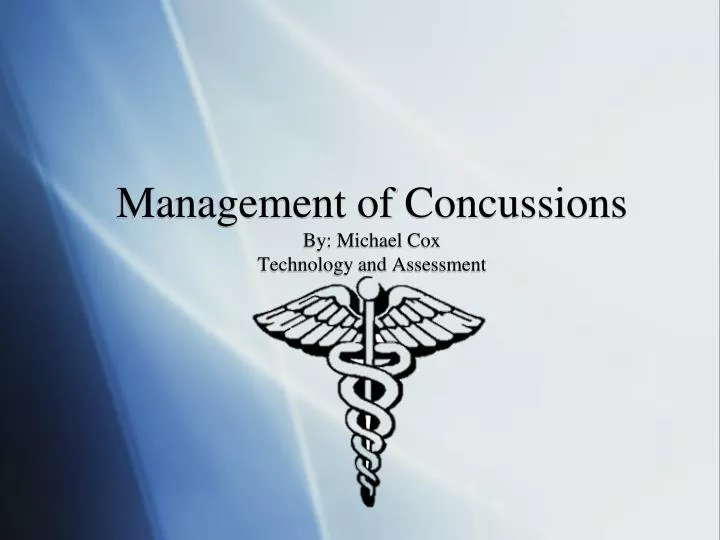 management of concussions by michael cox technology and assessment