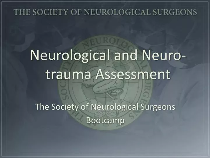 neurological and neuro trauma assessment