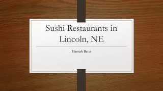 Sushi Restaurants in Lincoln, NE