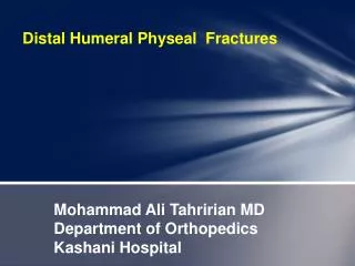 Mohammad Ali Tahririan MD Department of Orthopedics Kashani Hospital