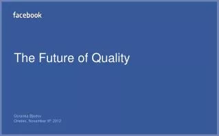 The Future of Quality