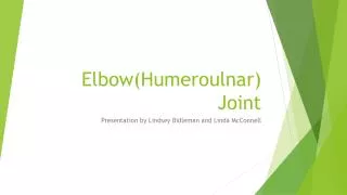 Elbow( Humeroulnar ) Joint