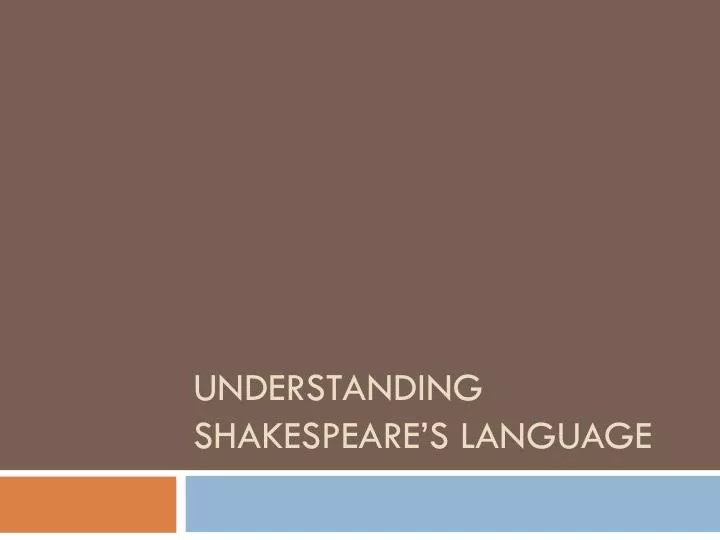 understanding shakespeare s language