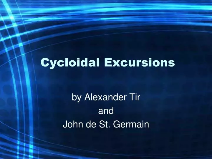cycloidal excursions