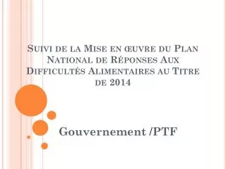 suivi de la mise en uvre du plan national de r ponses aux difficult s alimentaires au titre de 2014